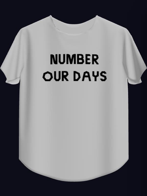 Number Our Days Tee, white front view
